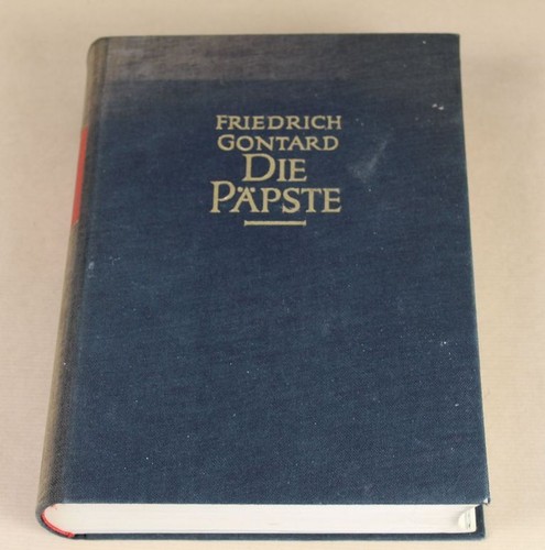 Buch: Die Päpste - Regenten zwischen Himmel und Hölle - Fr. Gontard 1959 /S353