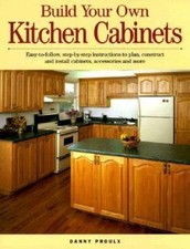 Build Your Own Kitchen Cabinets by Danny Rubie
