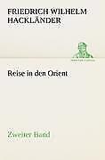 Thumbnail - Reise In Den Orient - Zweiter Band | Buch | 9783842490291