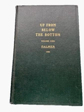 Palmer - Up From Below the Bottom, Vol XXIII, 1950 - 1st Ed - SIGNED - Excellent