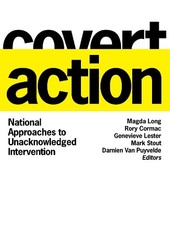Mark Stout Covert Action (Hardback) Georgetown Studies in Intelligence History