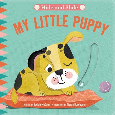 Hide & Slide: My Little Puppy: Board Book with Interactive Sliders for Littl...