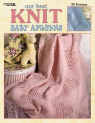 Our Best Knit Baby Afghans (Leisure Arts #3219) - Paperback - GOOD