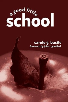Carole G. Basile | A Good Little School | Taschenbuch | Englisch (2004)