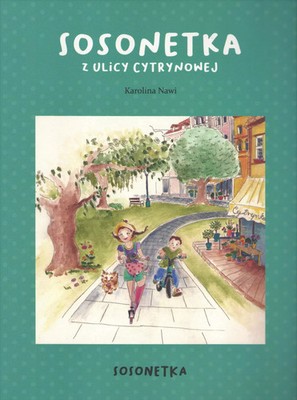 9788396325433 Sosonetka z ulicy Cytrynowej CHABAUD-IWAN KAROLINA