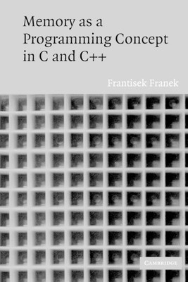 Frantisek Franek Memory as a Programming Concept in C and C++ (Taschenbuch)