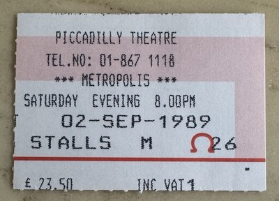 Metropolis, Musical Eintrittskarte, 02.09.1989, Piccadilly Theatre London