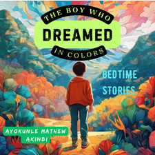 The Boy Who Dreamed in Colors Bedtime Stories for Kids