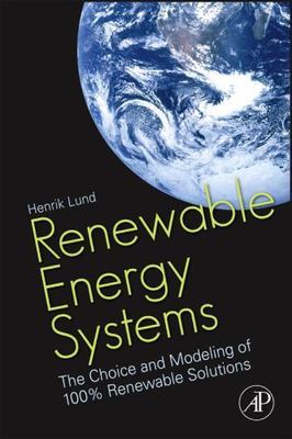 Renewable Energy Systems: The Choice and Modeling of 100% Renewable Solutions, L