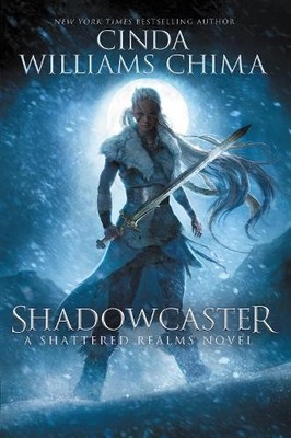 Cinda Chima Shadowcaster (Paperback) Shattered Realms 2 (UK IMPORT)