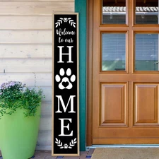 Standing Front Porch for Welcome to Our Home Sign 45"X9" Tall Vertical Leaner Pa