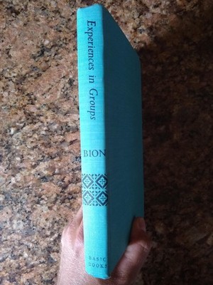 Experiences in Groups (and Other Papers) - W. R. Bion Hardcover HC Basic Books
