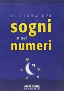 Il libro dei sogni e dei numeri. Ediz. illustrata  von a... | Buch | Zustand gut