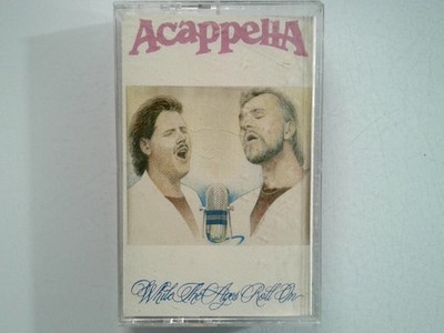 Acappella While The Ages Roll On Cassette 1988 Clarity Records Chrome Tape