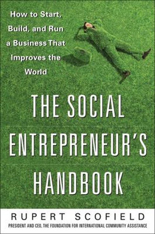 The Social Entrepreneur's Handbook: How to Start, Build, and RunFree US Delivery | ISBN:0071750290