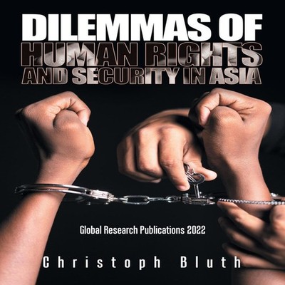 Dilemmas of Human Rights and Security in Asia Christoph Bluth Pap