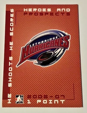 2006-07 ITG Heroes and prospects WHL LETHBRIDGE HURRICANES LOGO Shoots He Scores
