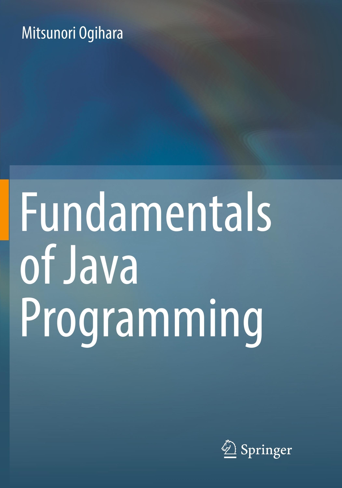 Thumbnail - Fundamentals Of Java Programming | Mitsunori Ogihara | Taschenbuch |