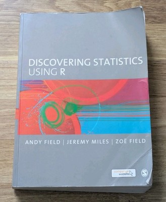 Discovering Statistics Using R, Andy Field, MIles, Field