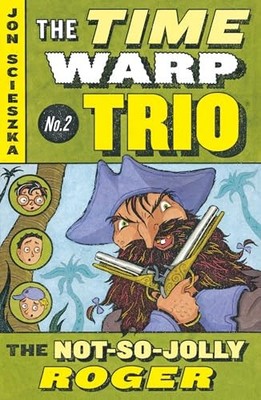 The Not-So-Jolly Roger #2 (Time Warp Trio) - Paperback - VERY GOOD