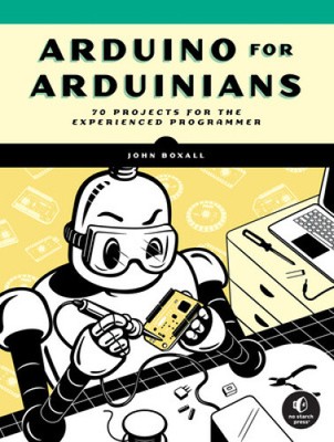 Arduino für Arduinianer von Boxall, John [Taschenbuch, 336 Seiten]