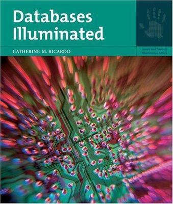 Databases Illuminated, Ricardo, Catherine M., 9780763733148
