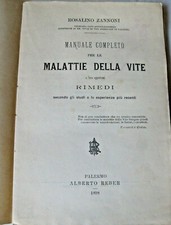 Manuale  per le malattie della vite e loro opportuni rimedi 1898 intonso