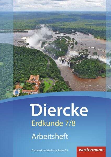 Thumbnail - Diercke Erdkunde 7 / 8. Arbeitsheft. Gymnasien. Niedersachsen G9