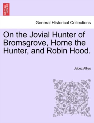 Allies - On the Jovial Hunter of Bromsgrove Horne the Hunter and Rob - X555z