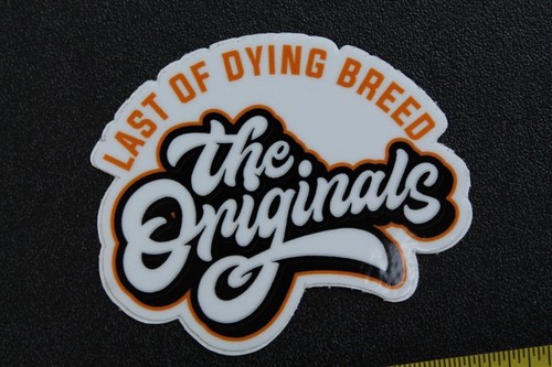 PEGATINA de skate The Originals Last of a Dying Breed transparente OG Z50B vintage - Imagen 3 de 6