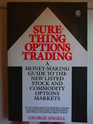 Sure-Thing Options Trading : A Money-Making Guide to the New List