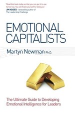 Emotional Capitalists: The Ultimate Guide to Developin... by Newman Ph.D, Martyn