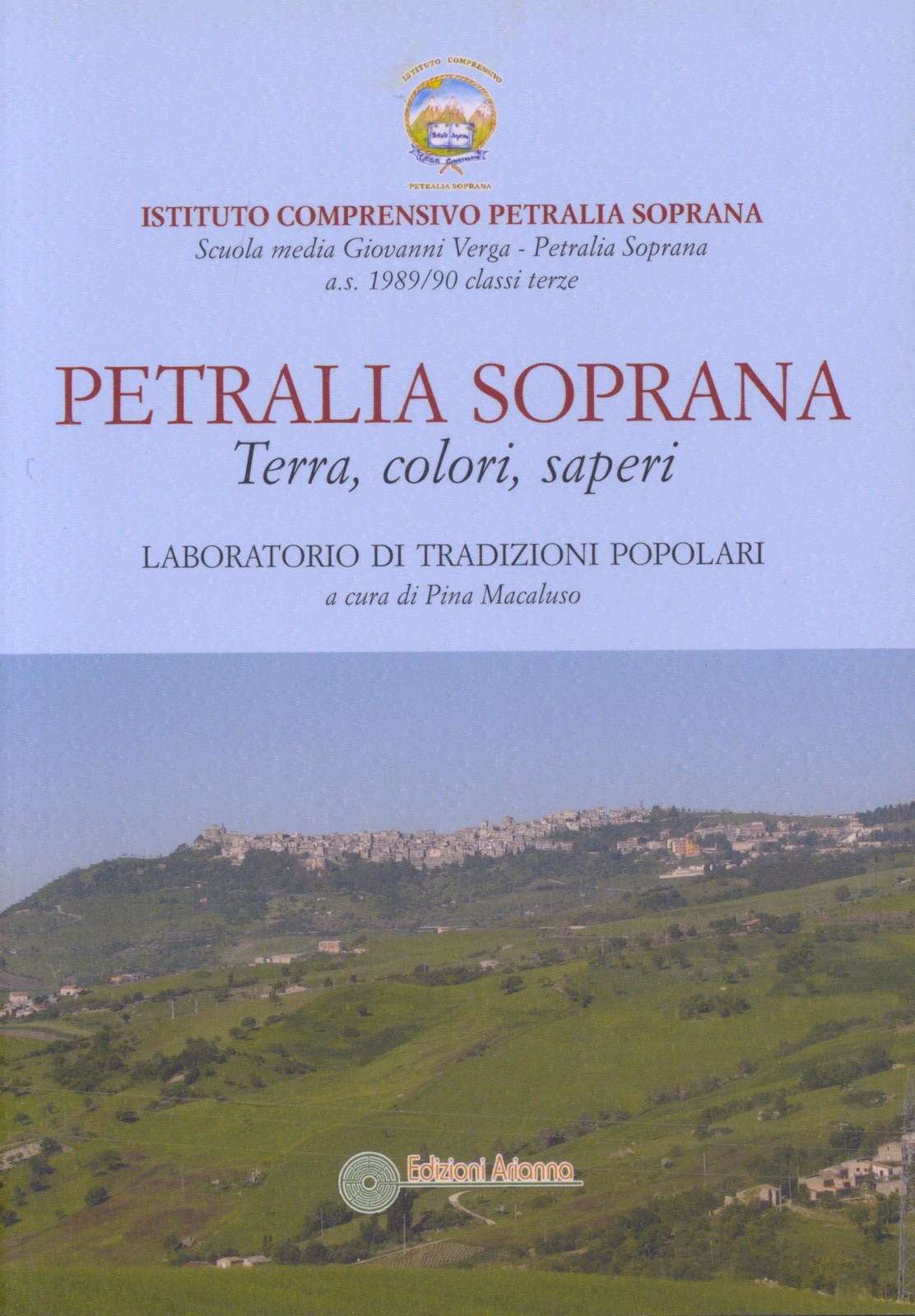 Пина Макалузо, Петралия Сопрана. Терра, колори, сапери (мягкая обложка) (ИМПОРТ ИЗ Великобритании)