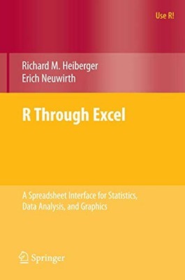 R Through Excel: A Spreadsheet Interface for Statistics, Data Analysis, and ...
