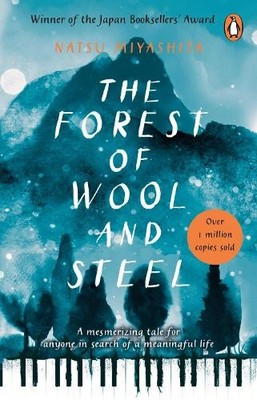 The Forest of Wool and Steel: Winner of the Japan Booksell... by Gabriel, Philip
