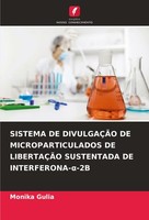 Sistema De DivulgaÇÃO De Microparticulados De LibertaÇÃO Sustentada De Interfero