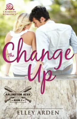 The Change Up -  NEW Elley Arden 2016