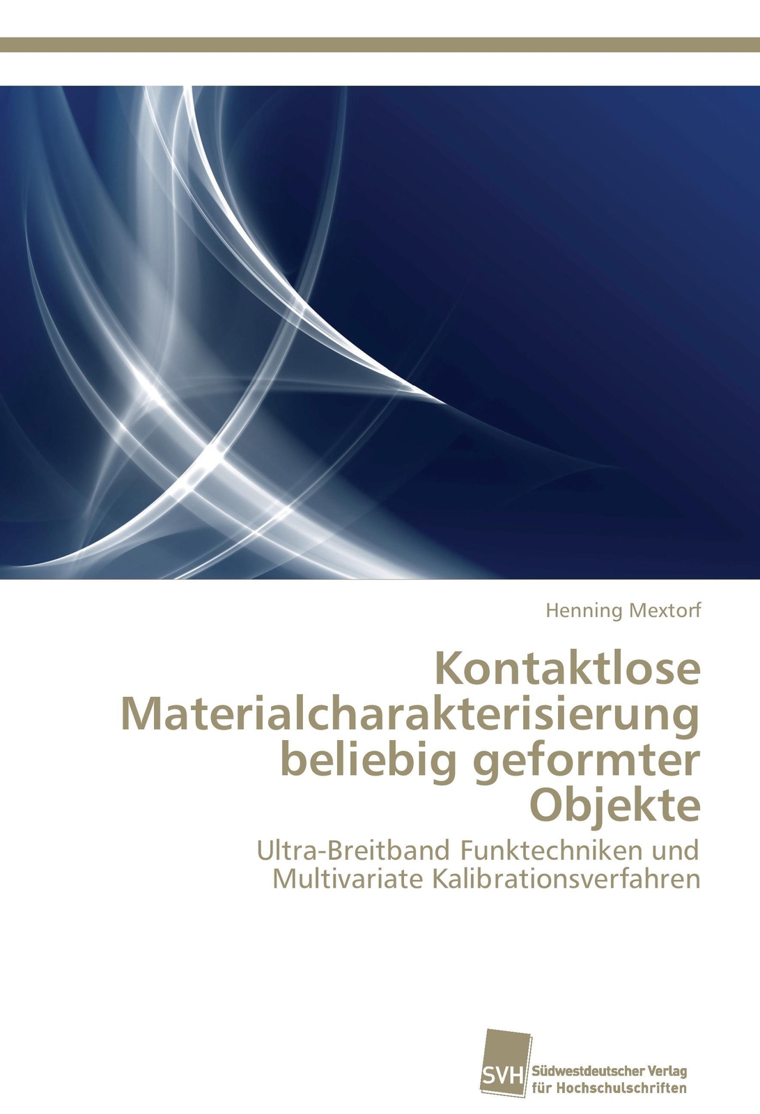 Kontaktlose Materialcharakterisierung Beliebig Geformter Objekte