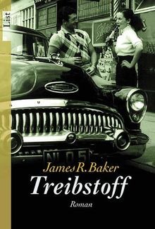 Treibstoff: Roman von Baker, James R. | Buch | Zustand gut