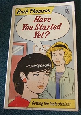 Have You Started Yet?, Thomson, Ruth