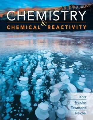 Chemistry and Chemical Reactivity 10th Edition by Paul Treichel (English) Hardco