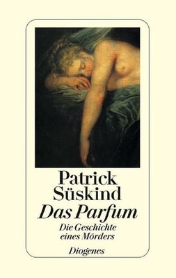 Das Parfum Die Geschichte eines Mörders Süskind, Patrick: 186645