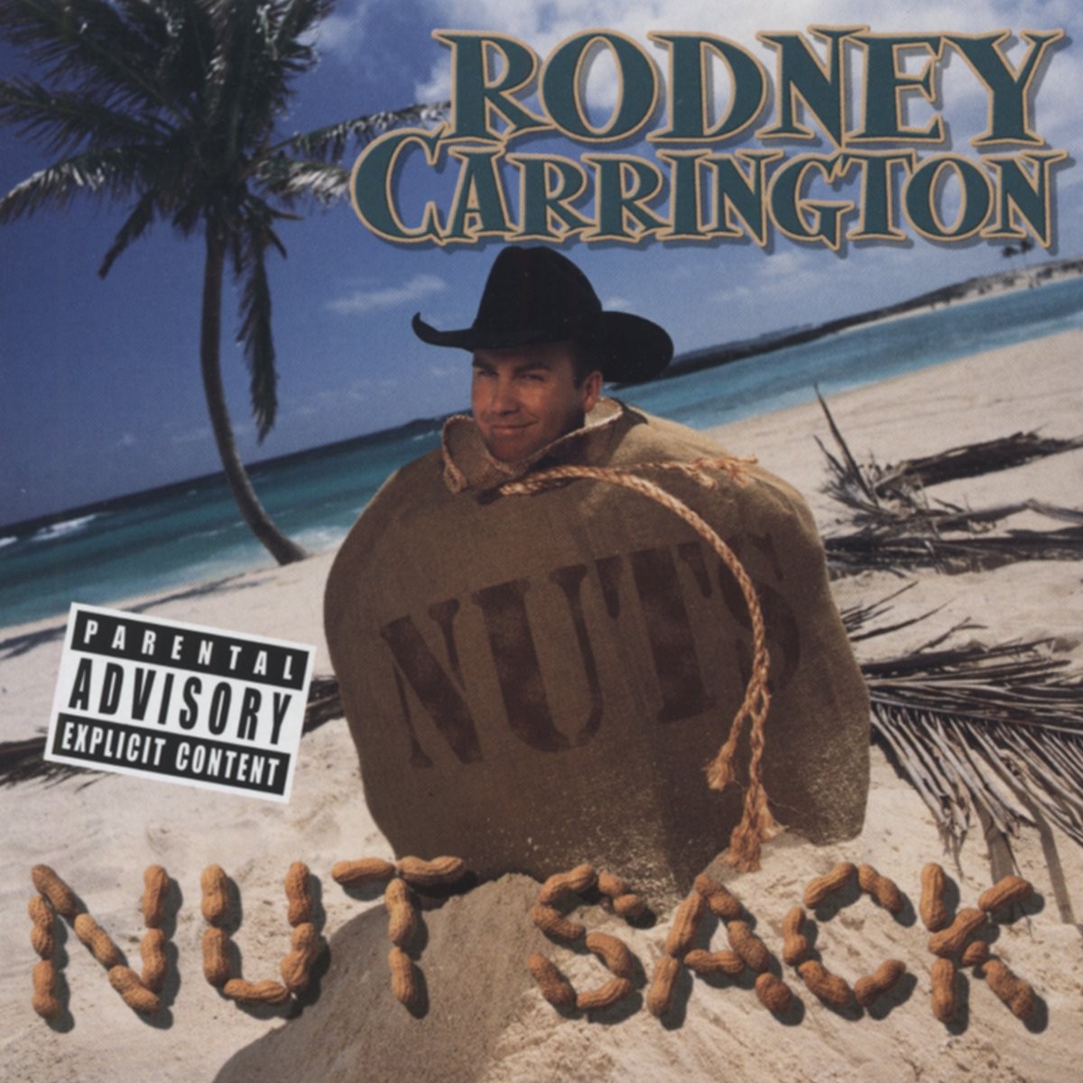 Rodney Carrington Nut Sack  explicit_lyrics (CD)