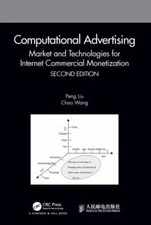 Computational Advertising : Market and Technologies for Internet Commercial M...