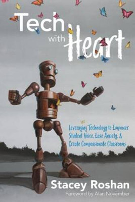 Tech with Heart: Leveraging Technology to Empower Student Voice, Eas - VERY GOOD