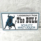 Vintage Schlitz Malt Liquor Lookout For The Bull Metal Sign Beer License Plate