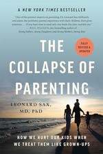The Collapse of Parenting: How - GOOD