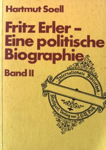 Fritz Erler II. Eine politische Biographie Soell, Hartmut: - Bild 1 von 1
