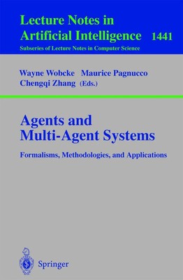 Agents and Multi-Agent Systems Formalisms, Methodologies, and Applications Buch