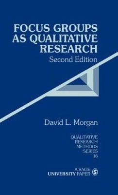 Focus Groups as Qualitative Research (Qualitative Research Methods) - GOOD